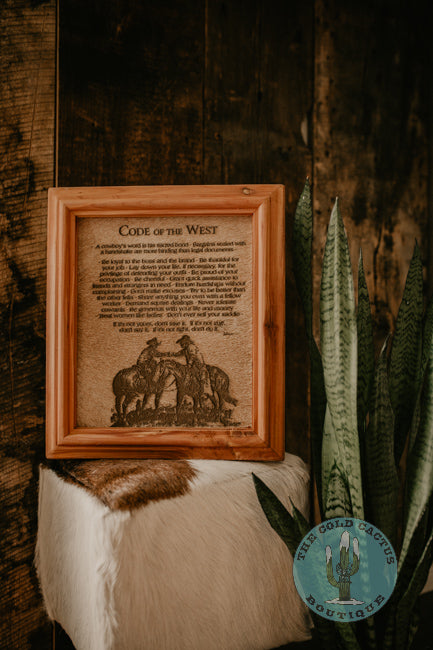 "Code of the West" Cowhide Poem with Custom Cedar Frame (10X12)