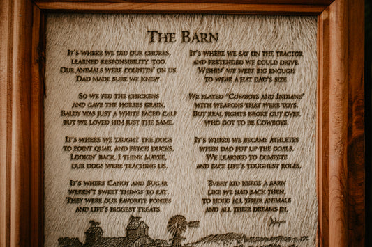 "The Barn" Cowhide Poem with Custom Cedar Frame (10X12)